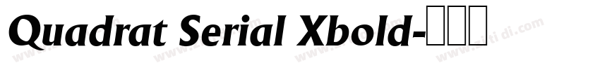 Quadrat Serial Xbold字体转换